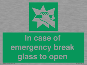 In case of emergency break glass to open